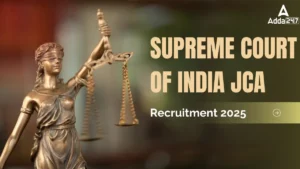 Supreme Court of India JCA Recruitment 2025 Notification Out for 241 Vacancies