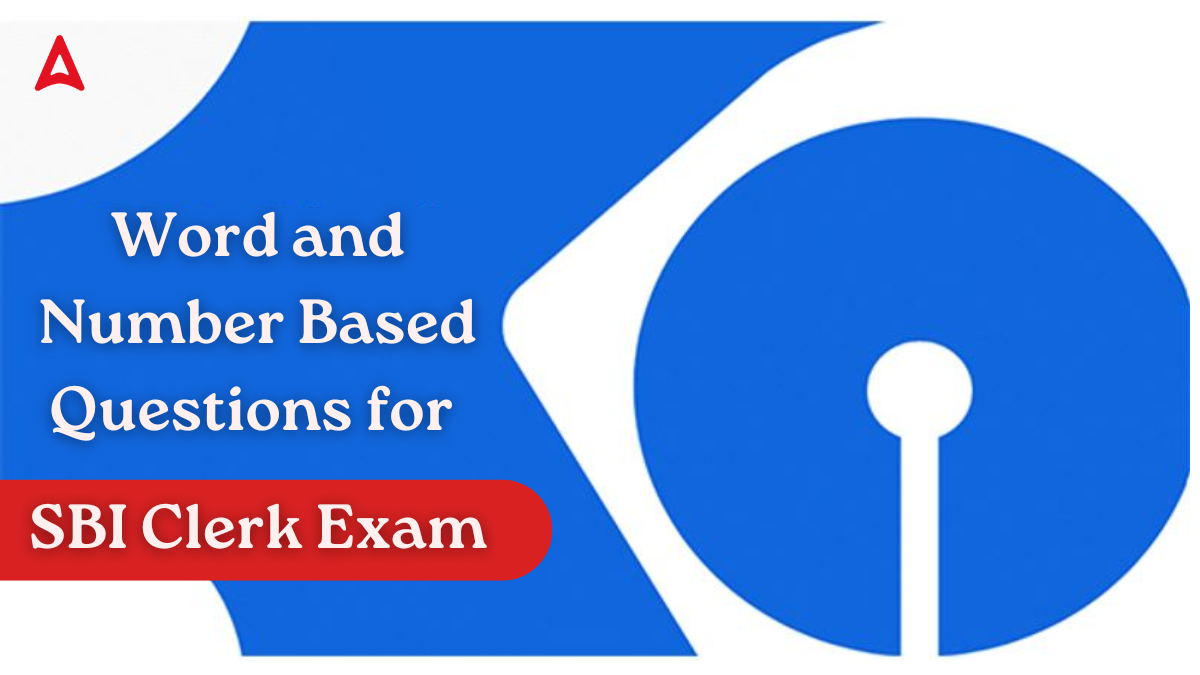 Word and Number Based Questions for SBI Clerk Exam