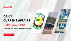 05th February 2025 Current Affairs (Daily GK Update)