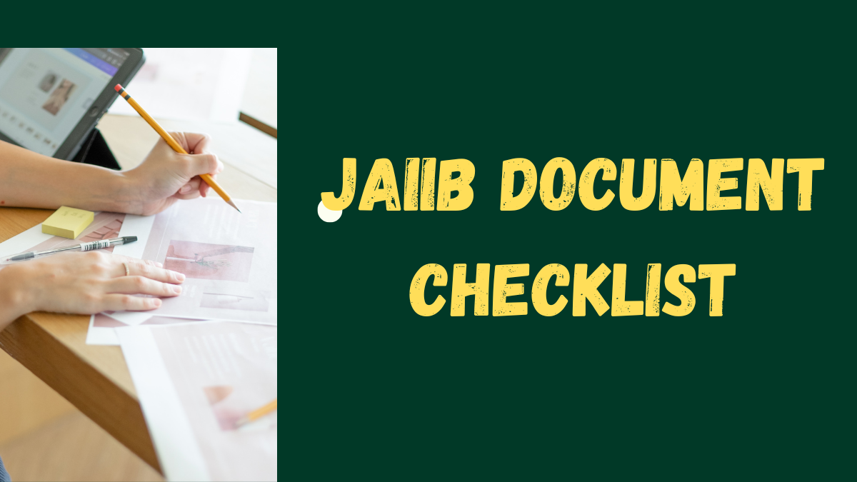 JAIIB Document Checklist