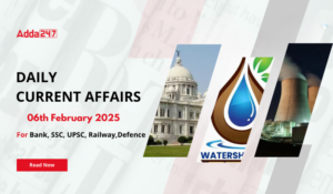 06th February 2025 Current Affairs (Daily GK Update)