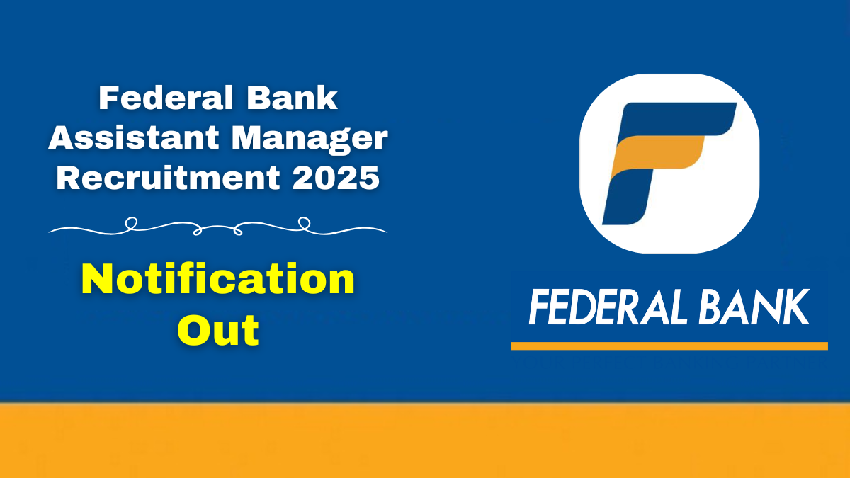 Federal Bank Assistant Manager Recruitment 2025