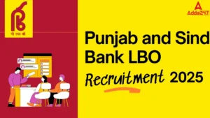 Punjab and Sind Bank LBO Recruitment 2025