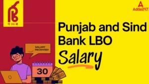 Punjab and Sind Bank LBO Salary 2025, Pay Scale and Job Profile