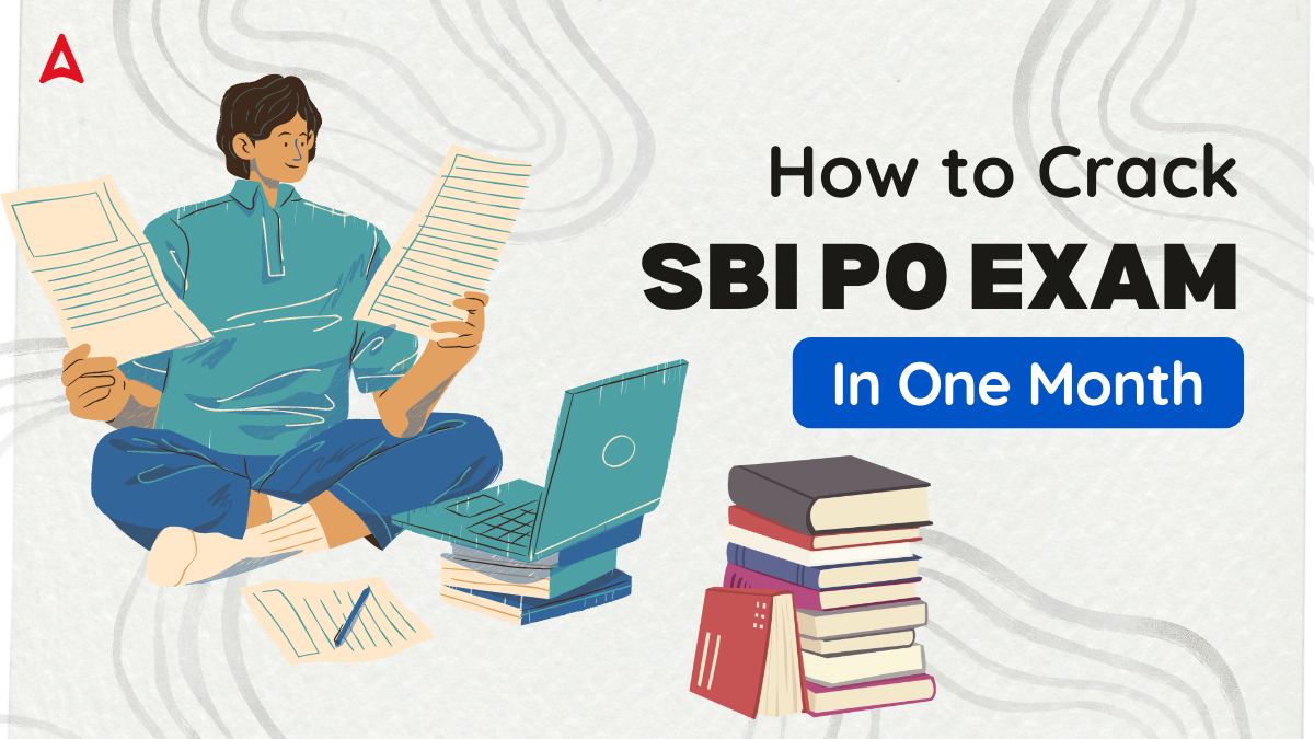 How to Crack SBI PO Exam in One Month?