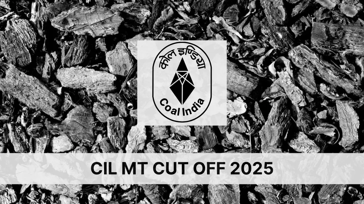 CIL MT Cut Off 2025