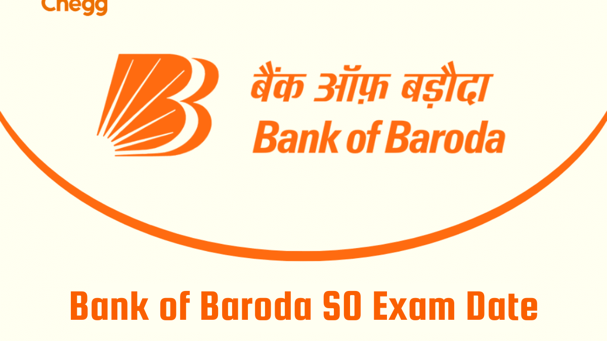 Bank of Baroda SO Exam Date