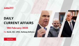 14th February 2025 Current Affairs (Daily GK Update)