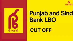 Punjab and Sind Bank LBO Cut Off 2025