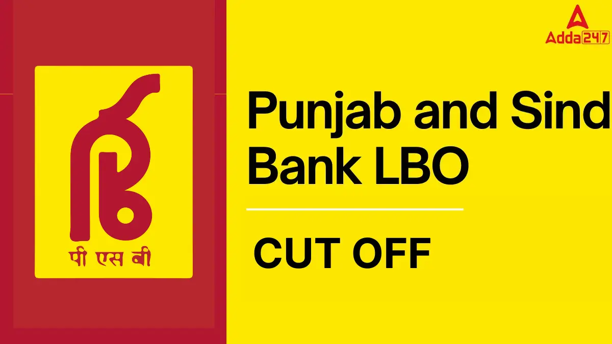 Punjab and Sind Bank LBO Cut Off 2025