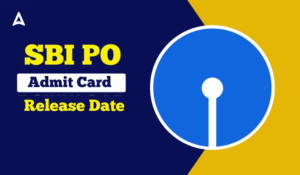 When will SBI PO Admit Card For Prelims Release?