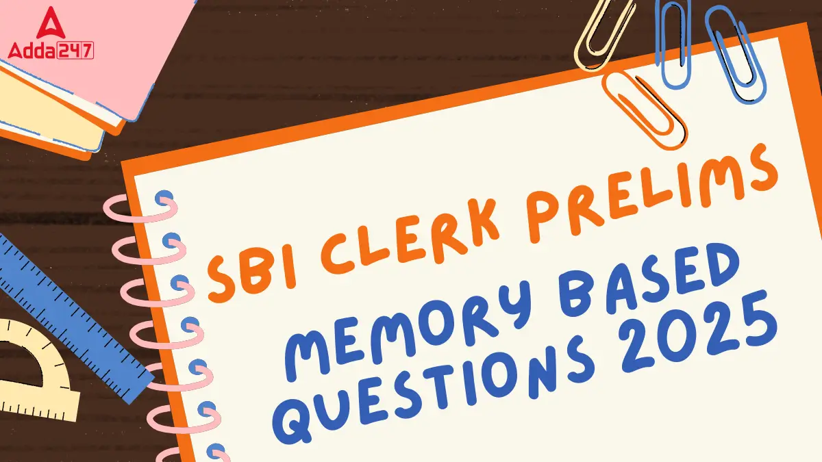 SBI Clerk Prelims Memory Based Questions 2025