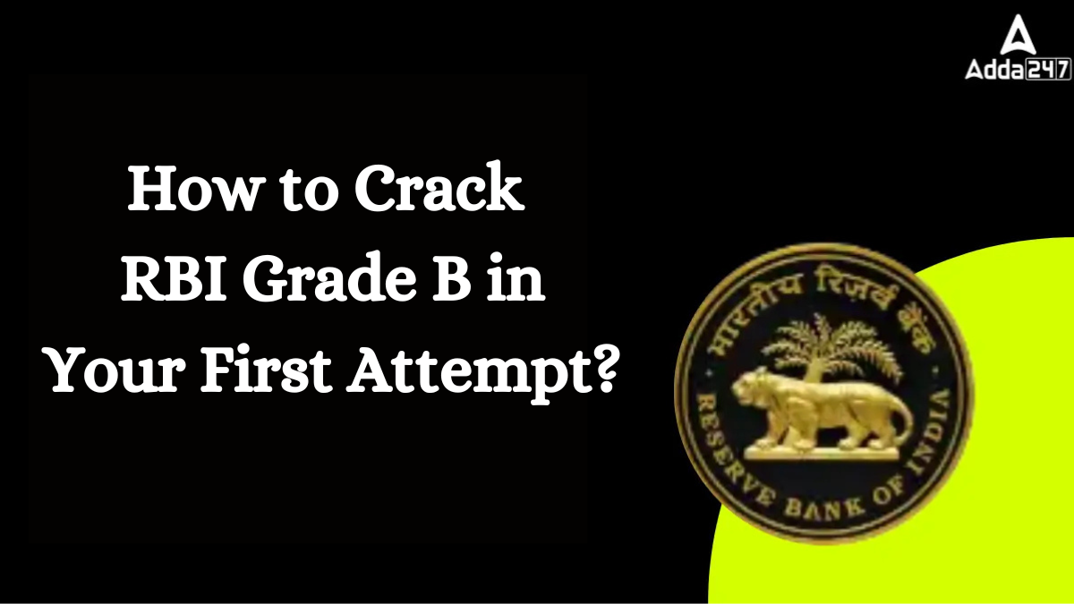 How to Crack RBI Grade B in Your First Attempt