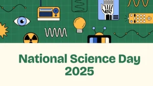 National Science Day 2025