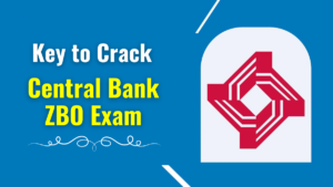 Key to Crack Central Bank ZBO Exam