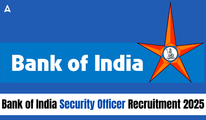 Bank of India Security Officer Recruitment 2025