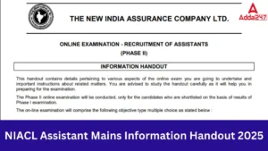 NIACL Assistant Mains Information Handout 2025 Out, Download Now