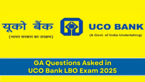 GA Questions Asked in UCO Bank LBO Exam 2025