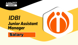 IDBI Junior Assistant Manager Salary