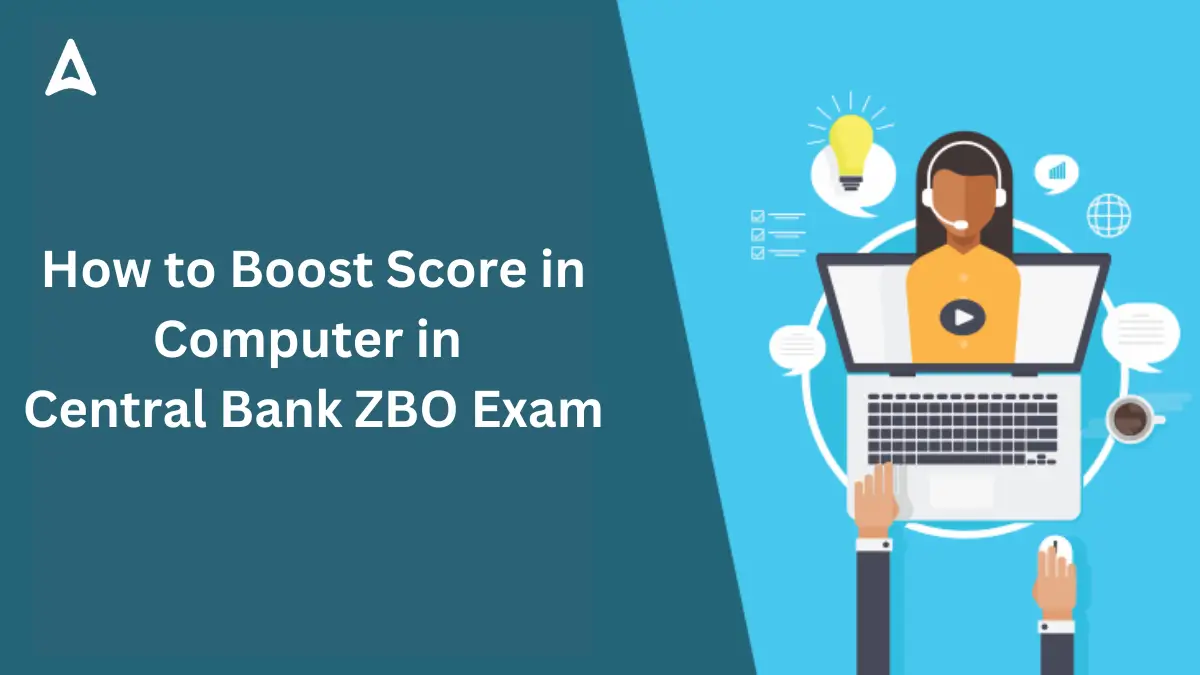 How to Boost Score in Computer in Central Bank ZBO Exam