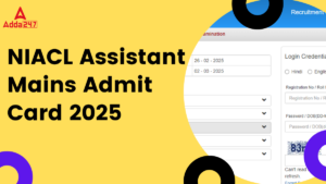 NIACL Assistant Mains Admit Card 2025 Out, Direct Link to Download