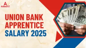 Union Bank Apprentice Salary 2025