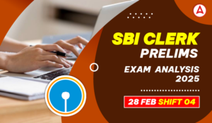 SBI Clerk Exam Analysis 2025, 28 February Shift 4 Overall Analysis and Attempts