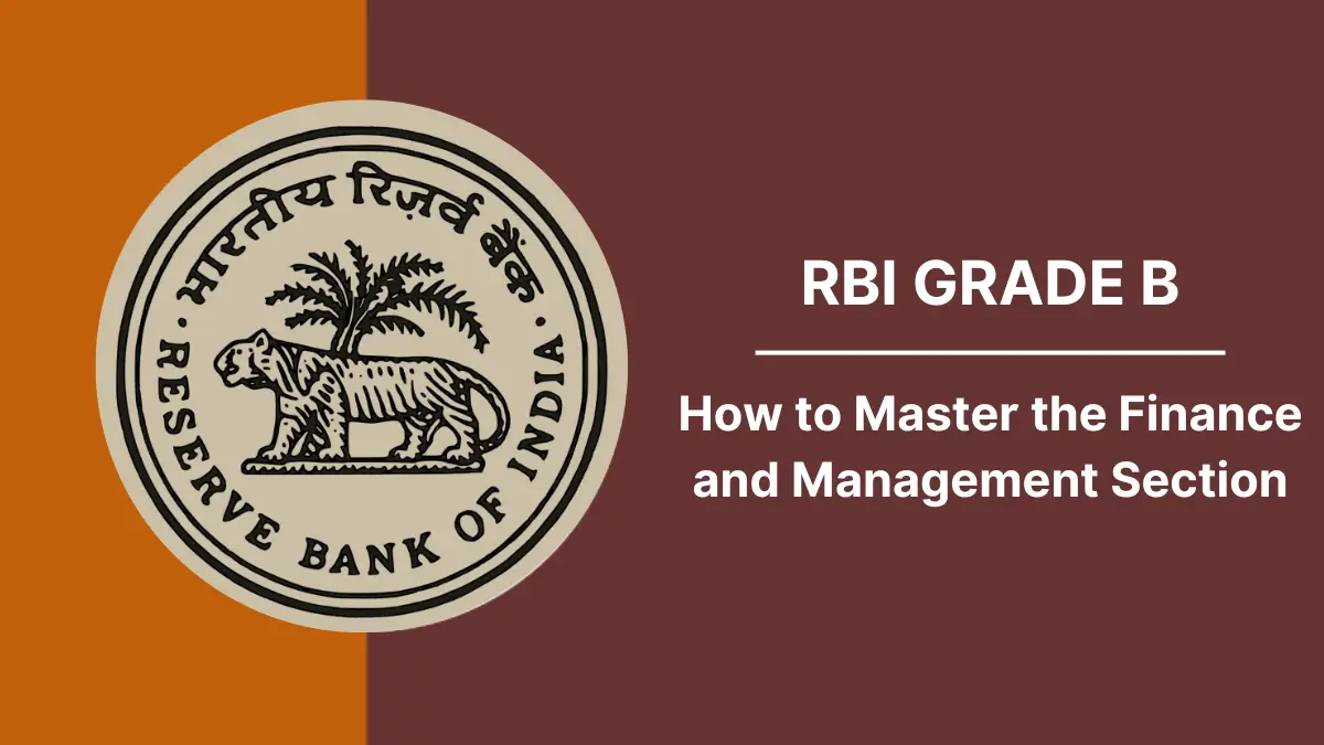 How to Master the Finance and Management (FM) Section in RBI Grade B Exam