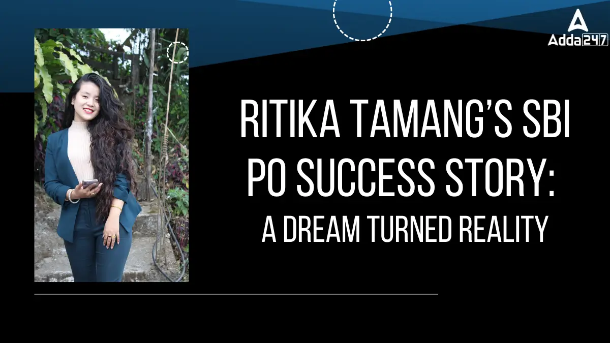 Ritika Tamang’s SBI PO Success Story