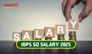 IBPS SO Salary