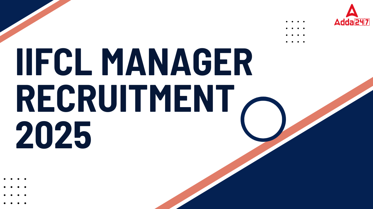 IIFCL Manager Recruitment 2025