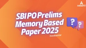 SBI PO Prelims Memory Based Paper 2025, Download PDFs