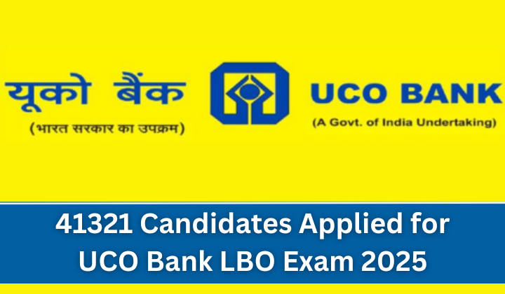 41321 Candidates Applied for UCO Bank LBO Exam 2025