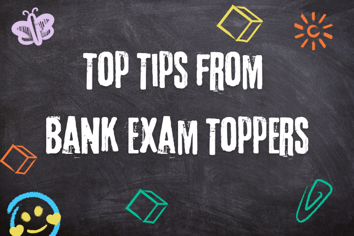 Top Tips from Bank Exam Toppers