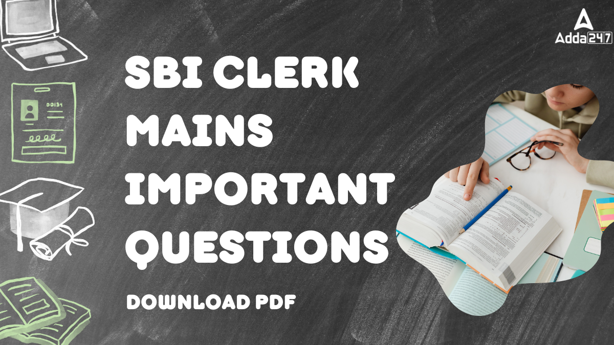 SBI Clerk Mains Important Questions