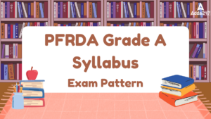 PFRDA Grade A Syllabus