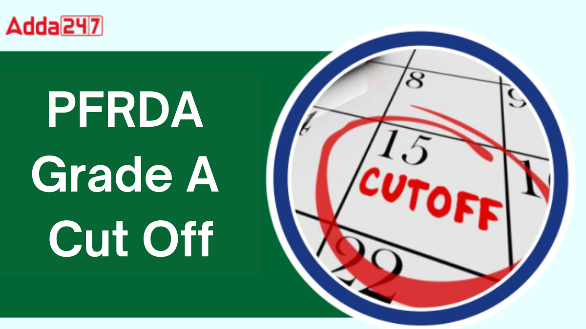 PFRDA Grade A Cut Off