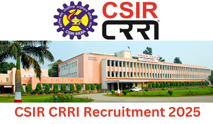 CSIR CRRI Recruitment 2025