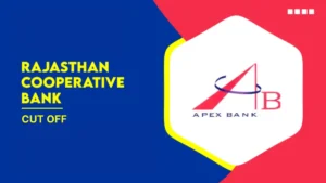 Rajasthan Cooperative Bank Cut Off 2025